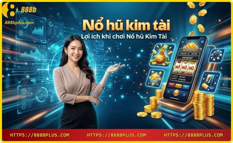jackpot-lon-tu-no-hu-kim-tai-tai-888b Jackpot lớn từ Nổ hũ Kim Tài tại 888B