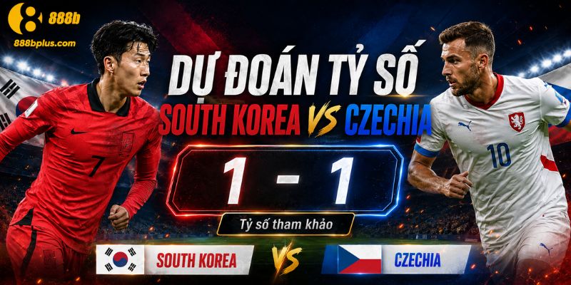 Dự đoán tỷ số South Korea Vs Czechia